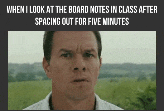 When-I-Look-At-The-Board-Notes-In-Class