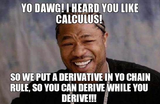 I heard you like calculus